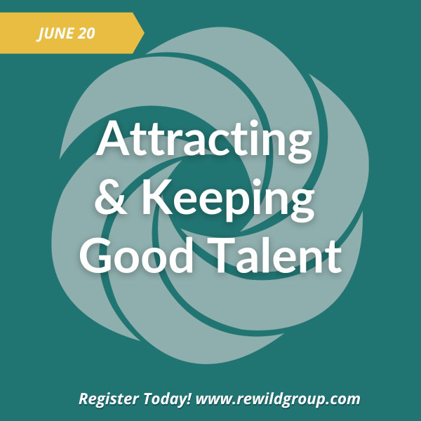 rewild-you-business-attracting-keeping-good-talent